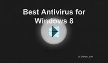 Best Antivirus Software for Windows 8